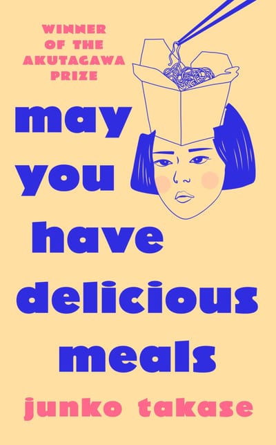 Cover of May You Have Delicious Meals